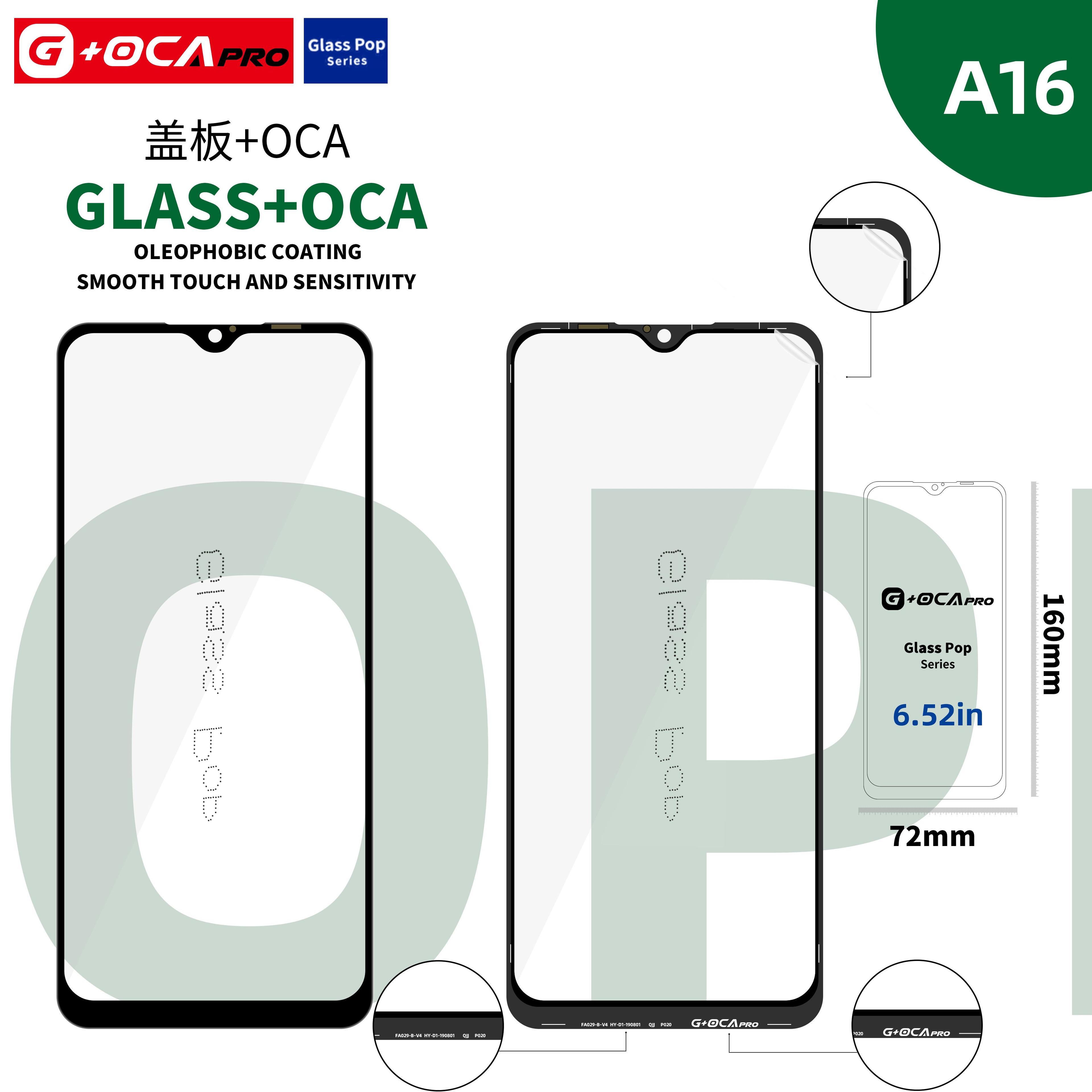 Glass G + OCA Pro (with oleophobic cover) Oppo A16