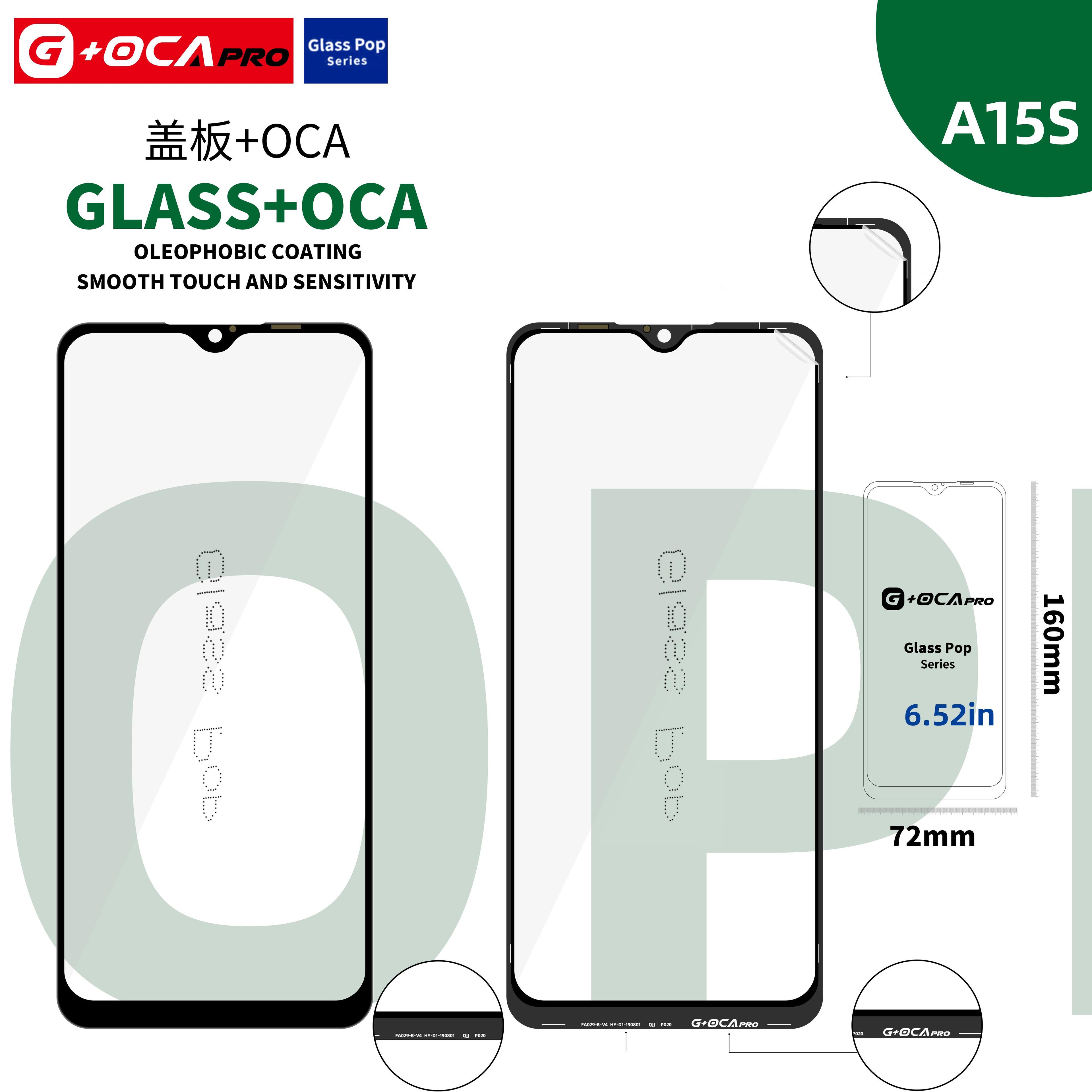 Glass G + OCA Pro (with oleophobic cover) Oppo A15s